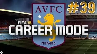 FIFA 18 | CAREER MODE | #39 | THE FINAL GAMES OF THE PREMIER LEAGUE SEASON