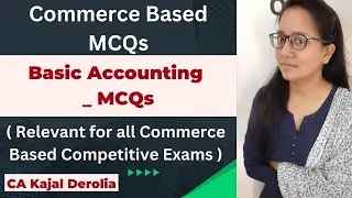 Basic Accounting MCQ | Multiple Choice Questions with Answer | Detailed Explanation | CUET | NET |