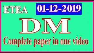 DM past paper 01-12-2019 by ETEA (fully solved): 100 mcqs in one video