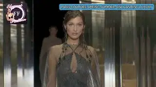 Paris Couture | Spring Summer | Enchanting Luxury By Fendy | FFusion Fashion