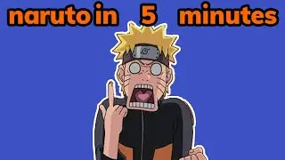 naruto in five minutes/before you watch naruto shippuden /naruto anime synopsis