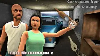 My Neighbor hit me with chappal. Evil Neighbor 2 - Car Escape