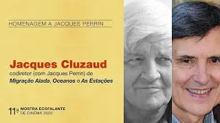 Entrevista com Jacques Cluzaud, colaborador de Jacques Perrin | 11&ordf; Mostra Ecofalante de Cinema