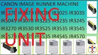 Canon ir3045,  ir3225 fixing unit repair E000,  E001 E002 E003 tiwari #CANON