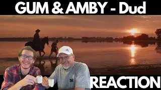 GUM, Ambrose Kenny-Smith - Dud (Reaction)