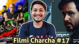 Filmi Charcha Ep 17 | Fast & Furious 9 Release date, Chehre Release Date | MX Player, Zee5, Netflix