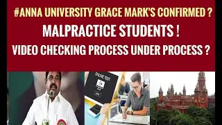 Anna university grace Mark's| malpractice students video processing