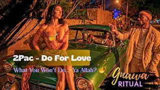 2Pac - Do For Love (Gnawa Trance Remix) 🔥 Moroccan Ritual Vibes