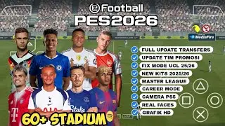 eFootball PES 2026 PPSSPP Android Offline Full Update UCL & League Kits 25/26 Season 4k Graphics