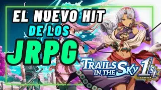 TRAILS IN THE SKY 1st PUEDE IMPULSAR LA SAGA AL ÉXITO / Opinión