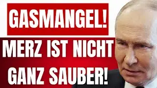 PUTIN geht auf MERZ wegen GASMANGEL in DEUTSCHLAND los! - Er ist nicht ganz sauber!