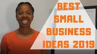 Best Small Business Ideas  - 2019