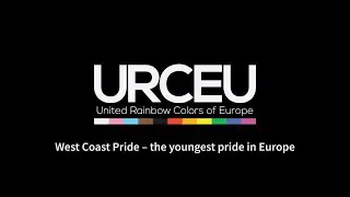 West Coast Pride, the youngest pride in Europe