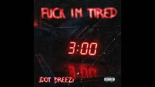Jdot Breezy - Fuck I'm Tired (Official Instrumental)