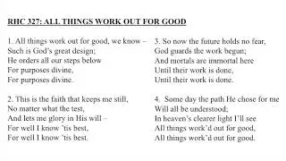RHC 327:  All Things Work Out For Good
