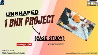 Unshaped 1 BHK Project (Case Study) .