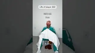 Life of player 222 😂