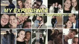My Experience At A Cappella Academy 2018
