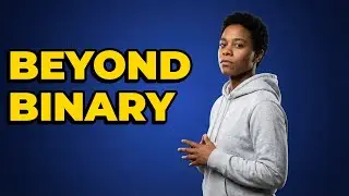 How Is Gender a Spectrum, Not Binary?