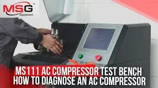 MS111 A/C Compressor Test Bench. How to Diagnose an A/C Compressor?