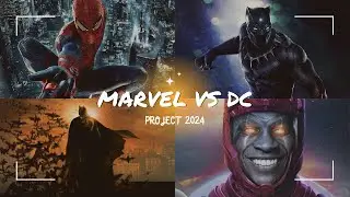 MARVEL VS DC UPCOMING PROJECT 2024.......OOOOO!! KANG FIRED??