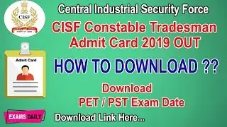 CISF Constable Tradesman Admit Card 2019 OUT || Download PET / PST Exam Date