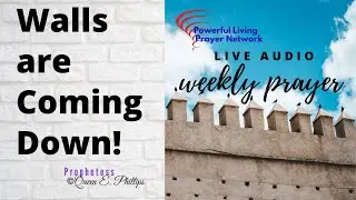 Powerful Living Prayer Network Weekly Prayer