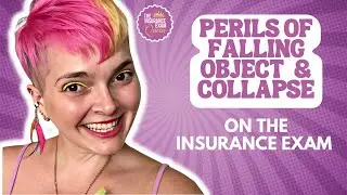 The Perils of Falling Object and Collapse on the Insurance Exam