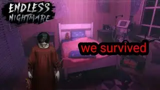 ENDLESS NIGHTMARE FANNNALY WE SURVIVED.  #mobilegame #horrorgaming #endlessnightmaregameplay