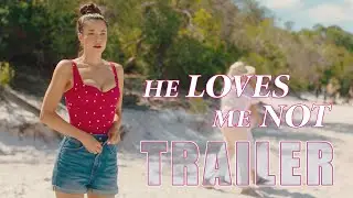 &laquo;Он меня не любит&raquo; &ndash; Официальный трейлер | Романтическая комедия | Премьера в США на стриминговых...