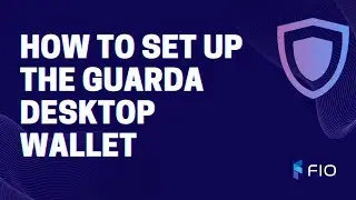 How To Setup The Guarda Desktop Wallet