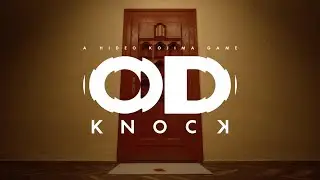 OD - KNOCK Trailer Teaser