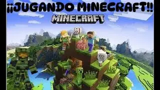 &iexcl;&iexcl;JUGANDO MINECRAFT!! | Jerima Ctrl Z