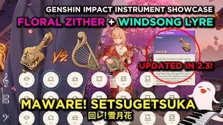 Genshin Lyre and Floral Zither Covers: Maware! Setsugetsuka | 2.3 Genshin Impact Zither Showcase