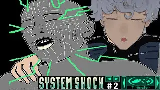 [System Shock #2] I made like 1 morbillion saves so I can't delete