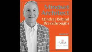 The Mindset Behind Breakthroughs: NLP, Thought Work & Removing Limiting Beliefs