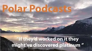 09: Kent Brooks &ndash; Earliest drilling of the remarkable Skaergaard layered intrusion