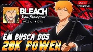 🔴 SERA QUE PEGO 20K DE PODER NO ICHIGO BANKAI HOJE? | BLEACH SOUL RESONANCE