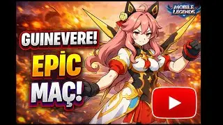 GUINEVERE EPİC MAÇ! 😎 - mobile legends