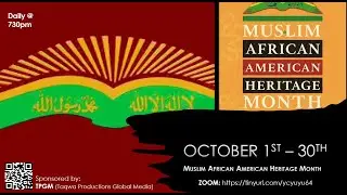 Muslim African American Heritage Month - Kings & Queens