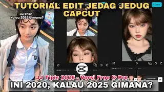 Jedag Jedug Capcut Editing Tutorial THIS IS 2020 WHAT ABOUT 2025