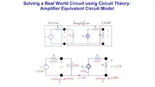 Solving a Real World Circuit - Example 2 Amplifier Equivalent Circuit Model