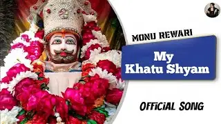 My Khatu Shyam || Monu Rewari || Latest Haryanvi Songs Haryanvi 2024 @DESIROCKKD