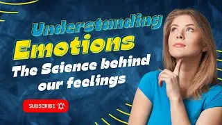 The Surprising Truth About Emotions: Decoding the Science Behind Our Feelings!