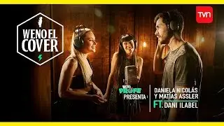 &iexcl;Weno el cover! Daniela Nicol&aacute;s y Mat&iacute;as Assler cantan 