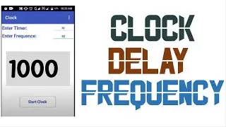 Delay#Clock#Frequency using Mit app inventor#Kodular#AppyBuilder#AndroidBuilder#Niotron-android app