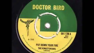 Kingstonians - Put Down Your Fire