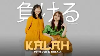 Kalah - 負ける - (Aftershine) Forysca & Saskia || Japanese Version