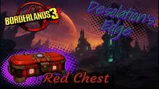 Borderlands 3 All Red Chest locations Desolation's Edge Nekrotafeyo