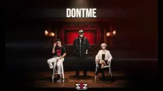 S2Z - Dont Me ( Produce By Roland King)